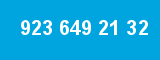 923 649 21 32